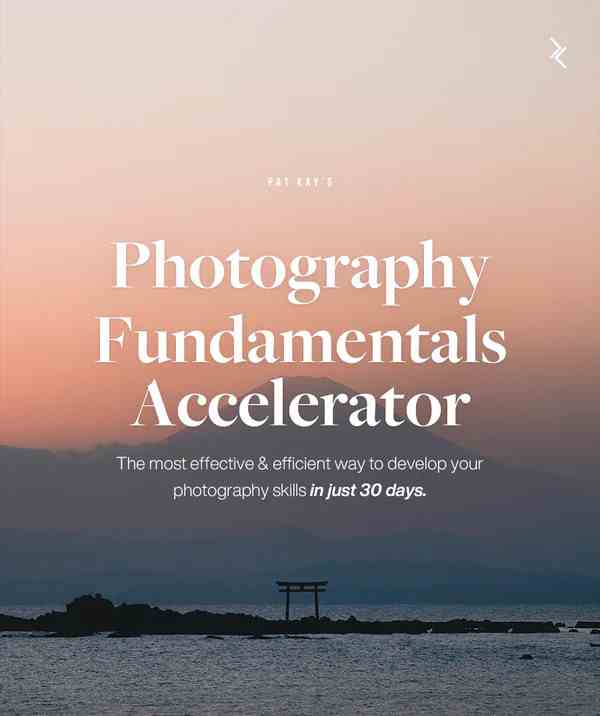 图片[2]|网红摄影师Pat Kay – 30天摄影基础知识加速器教程-30节课-中英字幕|52搬砖-我爱搬砖网