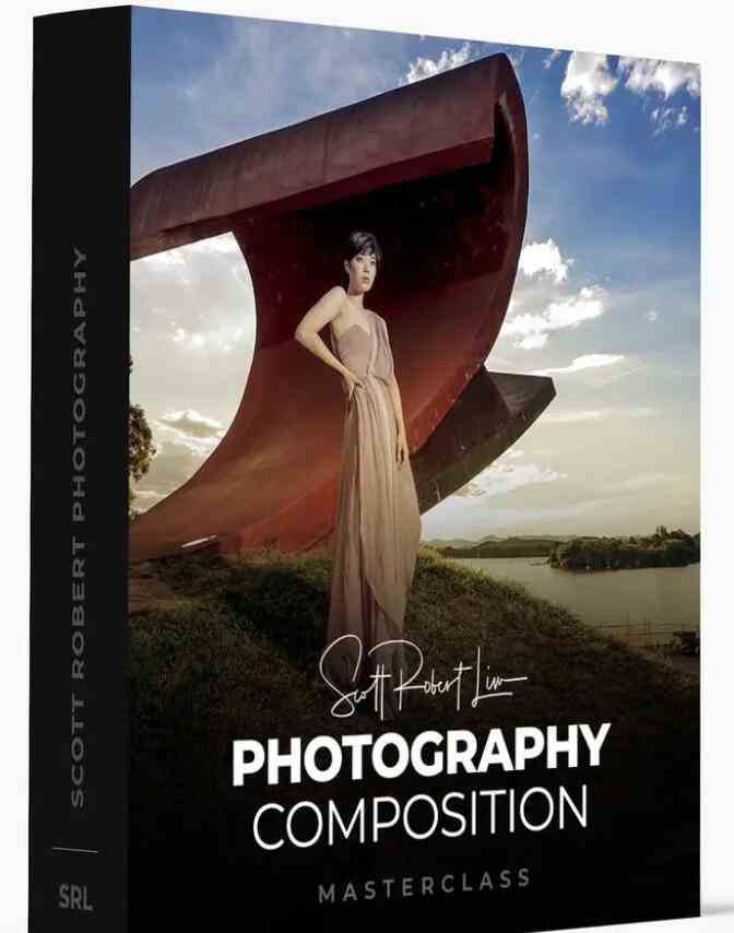 图片[2]|Scott Robert Lim – 强大的构图技巧摄影构图大师班教程-12节课-中英字幕|52搬砖-我爱搬砖网